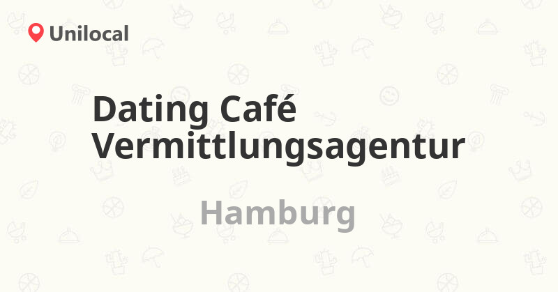 Dating Café Vermittlungsagentur Hamburg, KurAKörber