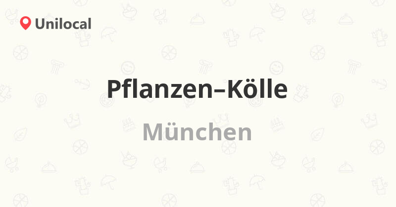 PflanzenKölle München, Goteboldstr. 9 (15 Bewertungen, Adresse und