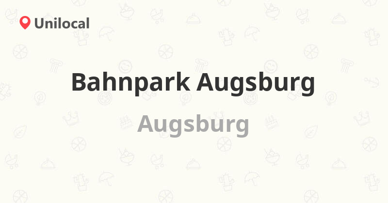 Bahnpark Augsburg Augsburg, Firnhaberstraße 22c (Bewertungen, Adresse