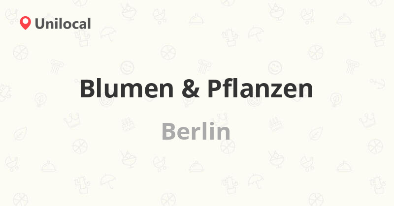Blumen & Pflanzen Berlin, KonradWolfStr. 108 (1 Bewertung und Adresse)